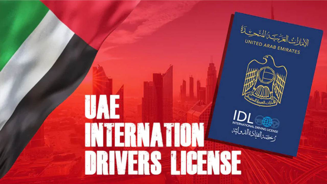 How to Convert Your UAE Driving Licence into an International Driving Permit (IDP)